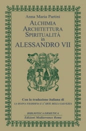 Alchimia, architettura, spiritualità in Alessandro VII