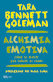 Alchimia emotiva. Come la mente può curare il cuore