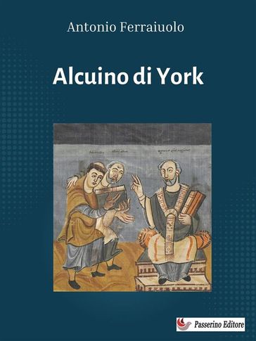 Alcuino di York - Antonio Ferraiuolo