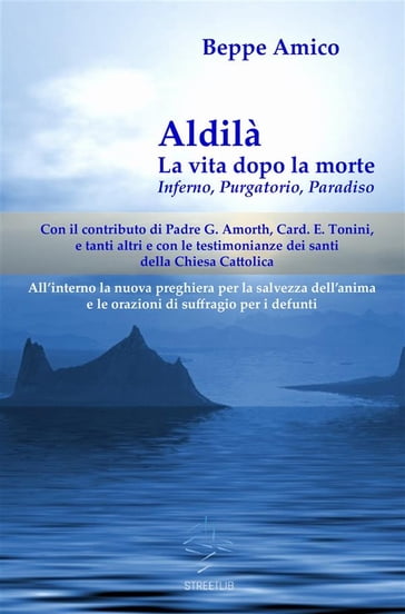 Aldilà - la vita dopo la morte - Inferno, Purgatorio, Paradiso - Beppe Amico