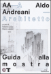 Aldo Andreani architetto. Catalogo della mostra (Mantova, 7 novembre 2015- 31 gennaio 2016)