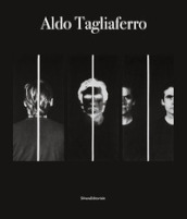 Aldo Tagliaferro. Ediz. italiana e inglese