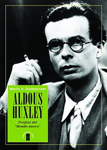 Aldous Huxley - Mario Arturo Iannaccone