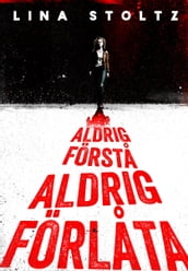 Aldrig första, aldrig förlata