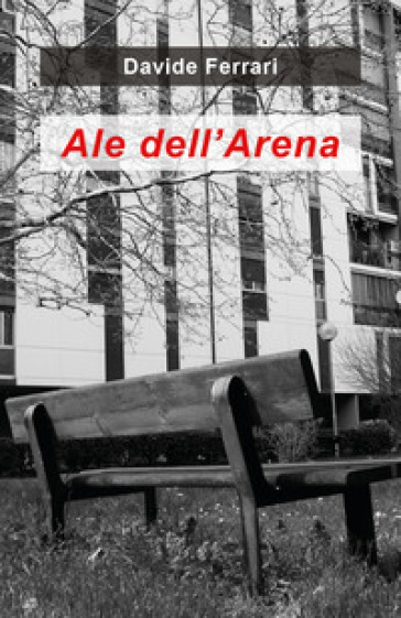 Ale dell'Arena - Davide Ferrari | 