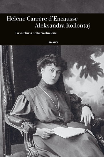 Aleksandra Kollontaj - Hélène Carrère d