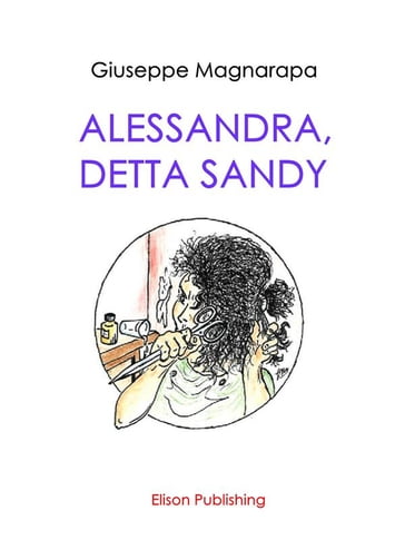Alessandra, detta Sandy - Giuseppe Magnarapa
