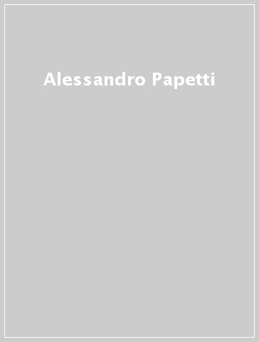 Alessandro Papetti