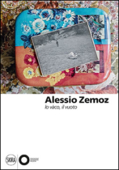 Alessio Zemoz. Lo vàco, il vuoto