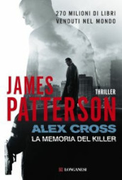 Alex Cross. La memoria del killer