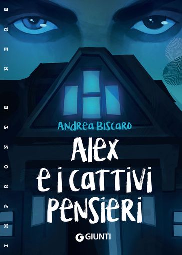 Alex e i cattivi pensieri - Andrea Biscaro