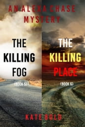 Alexa Chase Suspense Thriller Bundle: The Killing Fog (#5) and The Killing Place (#6)