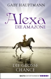 Alexa, die Amazone - Die große Chance