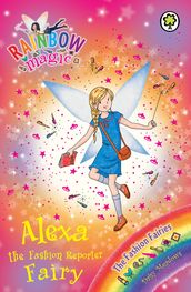 Alexa the Fashion Reporter Fairy