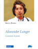 Alexander Langer. Costruttore di ponti. Nuova ediz.