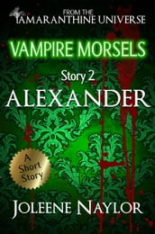 Alexander (Vampire Morsels)