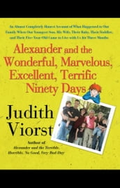 Alexander and the Wonderful, Marvelous, Excellent, Terrific Ninety Days