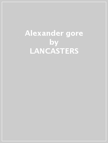 Alexander & gore - LANCASTERS