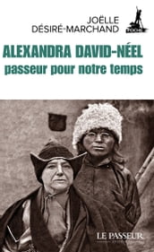Alexandra David-Néel, passeur pour notre temps