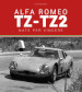 Alfa Romeo TZ-TZ2. Nate per vincere. Ediz. illustrata