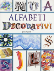 Alfabeti decorativi. Ediz. a colori