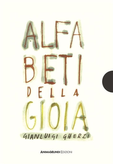 Alfabeti della gioia - Gianluigi Gherzi