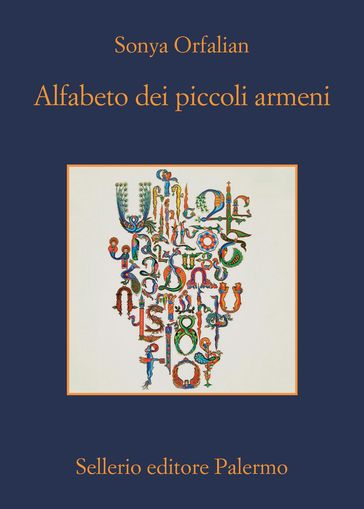 Alfabeto dei piccoli armeni - Sonya Orfalian - Gérard Chaliand