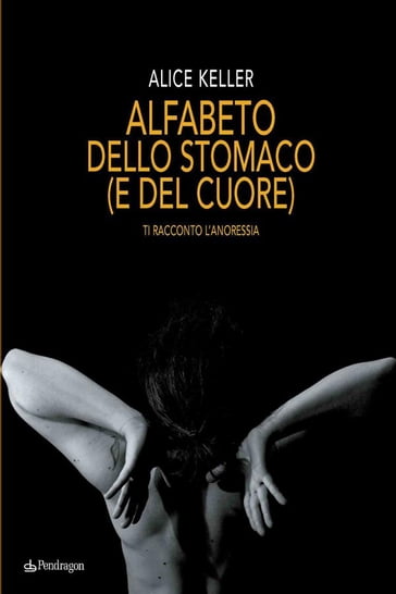 Alfabeto dello stomaco (e del cuore) - Alice Keller