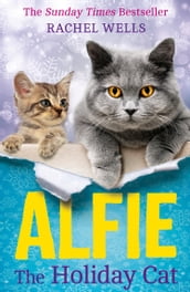 Alfie the Holiday Cat (Alfie series, Book 4)