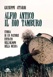 Alfio antico.Il dio tamburo