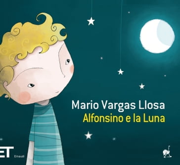 Alfonsino e la Luna - Mario Vargas Llosa