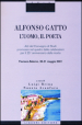 Alfonso Gatto. L uomo, il poeta. Atti del convegno di Studi promosso nel quadro delle celebrazioni per il 25° anniversario della morte (Fisciano-Salerno, 30-31...