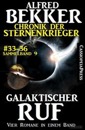 Alfred Bekker Chronik der Sternenkrieger: Galaktischer Ruf