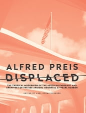 Alfred Preis Displaced