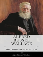 Alfred Russel Wallace The Major Collection