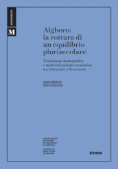 Alghero. La rottura di un equilibrio plurisecolare