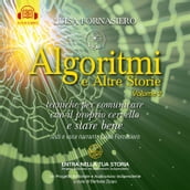 Algoritmi e Altre Storie di Luisa Fornasiero Vol 2