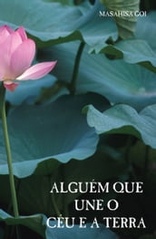 Alguém que Une o Céu e a Terra