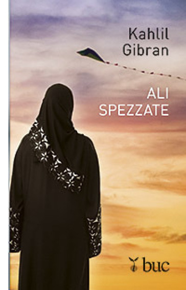 Ali spezzate - Kahlil Gibran