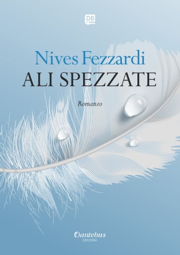 Ali spezzate - Nives Fezzardi