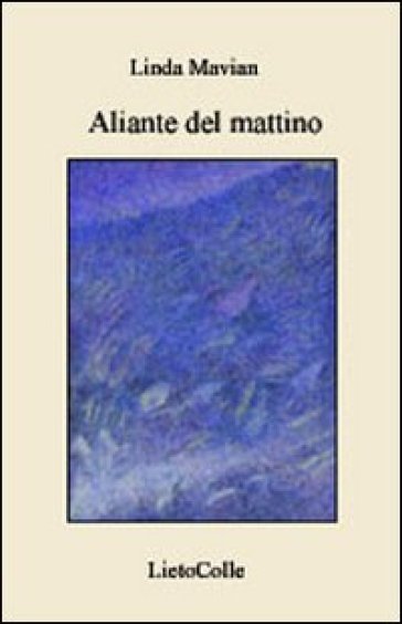 Aliante del mattino - Linda Mavian