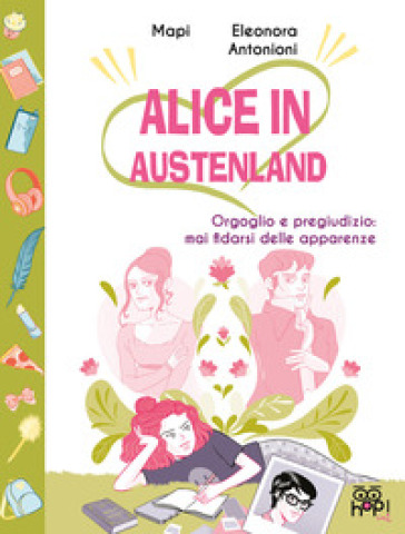 Alice in Austenland. 2: Orgoglio e pregiudizio: mai fidarsi delle apparenze