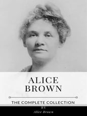 Alice Brown The Complete Collection