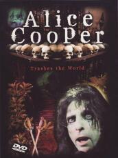 Alice Cooper - Trashes The World