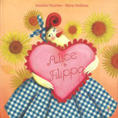 Alice + Filippo. Ediz. a colori