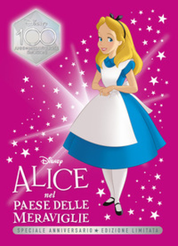 Alice nel Paese delle meraviglie Speciale anniversario. Disney 100. Ediz.  limitata - - Libro - Mondadori Store