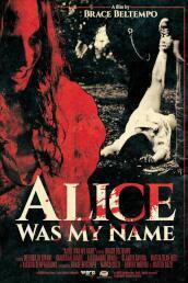 Alice Was My Name