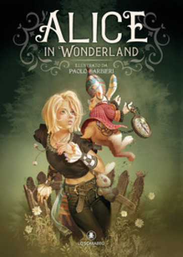 Alice in Wonderland da Lewis Carroll. Ediz. a colori - Paolo Barbieri