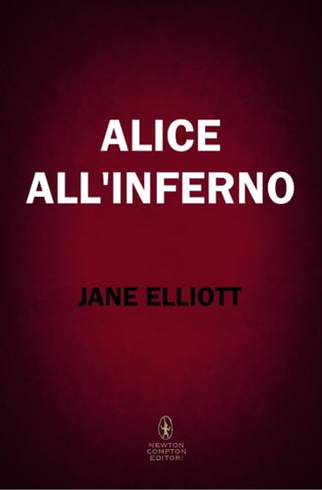 Alice all'inferno - Jane Elliott