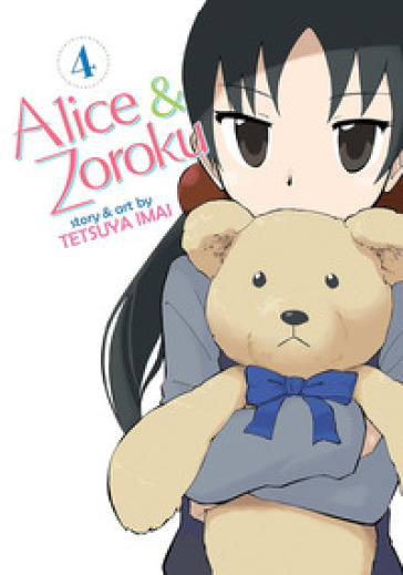 Alice &amp; Zoroku. Vol. 4 - Imai Tetsuya